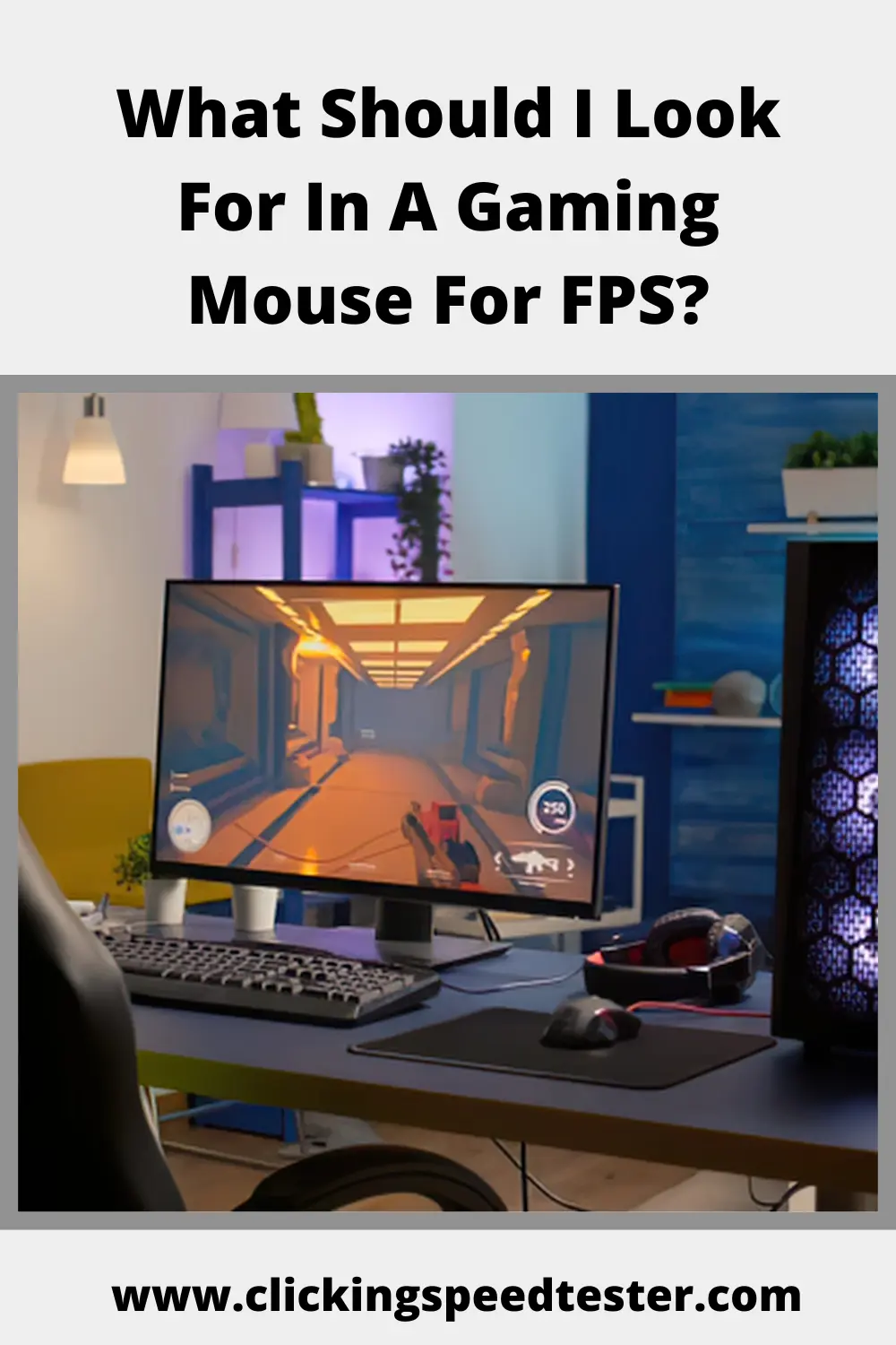 What Should I Look For In A Gaming Mouse For FPS?